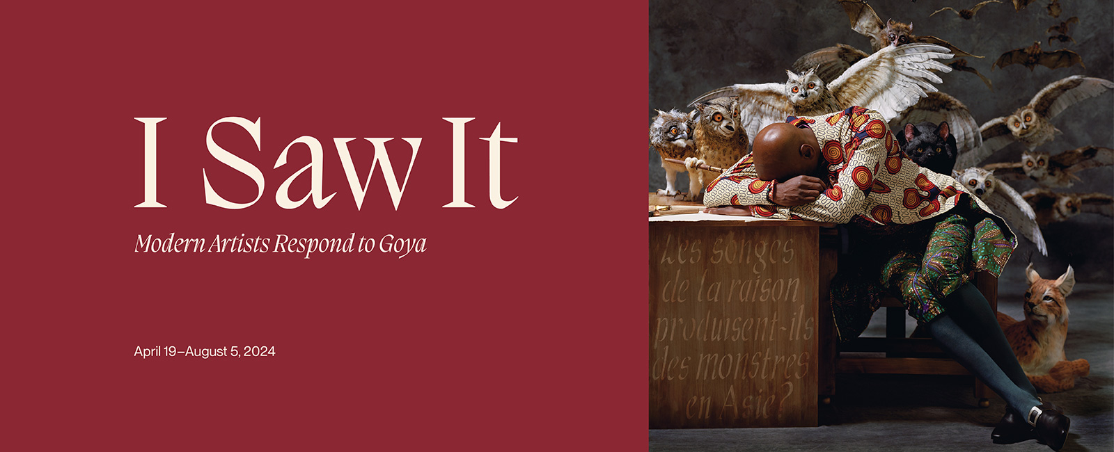 Graphic banner promoting the exhibition, "I Saw It: Modern Artists Respond to Goya"