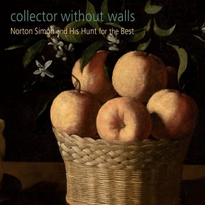 Book: Collector Without Walls: Norton Simon and His Hunt for the Best 